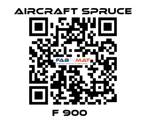 F 900   Aircraft Spruce