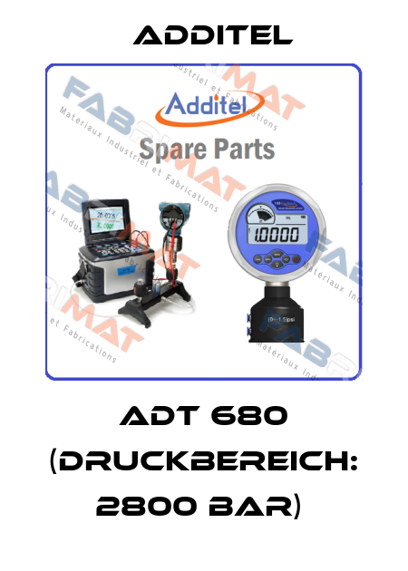 ADT 680 (Druckbereich: 2800 bar)  Additel