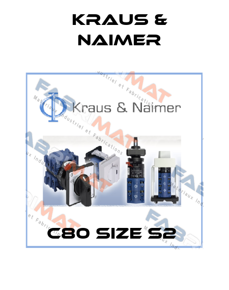 C80 SIZE S2  Kraus & Naimer
