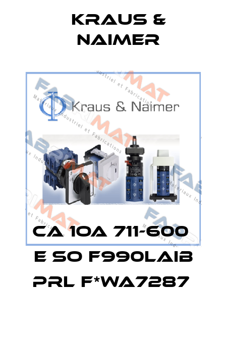 CA 1OA 711-600  E SO F990LAIB PRL F*WA7287  Kraus & Naimer