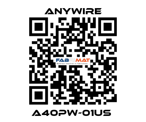 A40PW-01US  Anywire