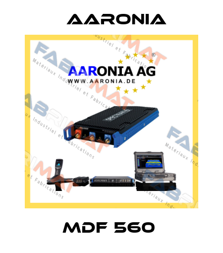 MDF 560  Aaronia