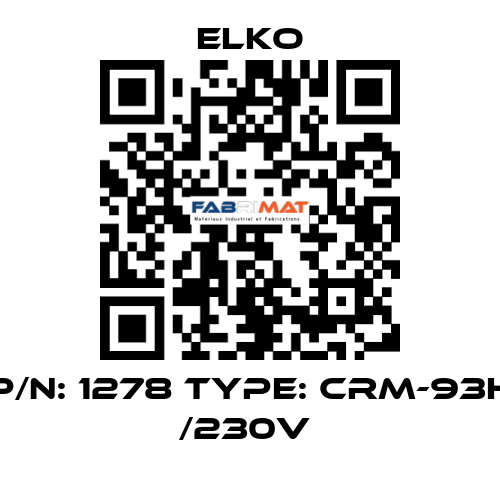 P/N: 1278 Type: CRM-93H /230V  Elko