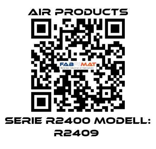 Serie R2400 Modell: R2409  AIR PRODUCTS