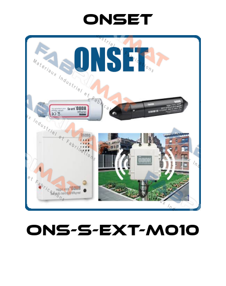 ONS-S-EXT-M010  Onset