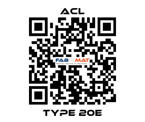 Type 20E ACL