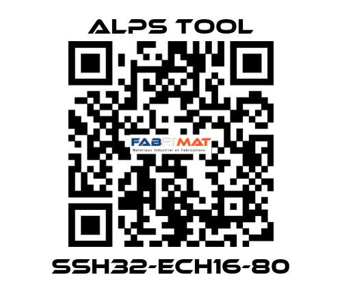 SSH32-ECH16-80 ALPS TOOL