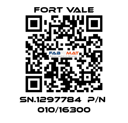 SN.1297784  P/N  010/16300 Fort Vale