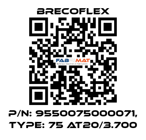 P/N: 9550075000071, Type: 75 AT20/3.700 Brecoflex