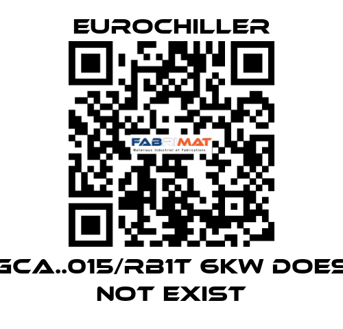 GCA..015/RB1T 6KW does not exist EUROCHILLER