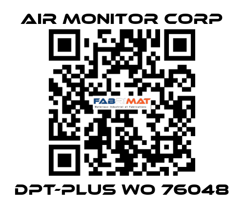 DPT-PLUS WO 76048 AIR MONITOR CORP