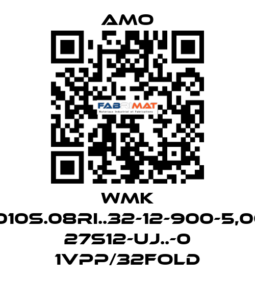 WMK 1010S.08RI..32-12-900-5,00 27S12-UJ..-0 1VPP/32FOLD Amo