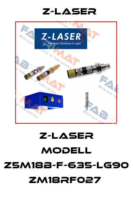 Z-LASER MODELL Z5M18B-F-635-LG90     ZM18RF027  Z-LASER
