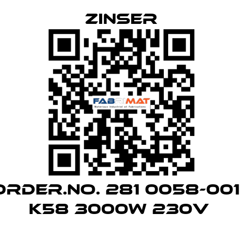 Order.No. 281 0058-001 / K58 3000W 230V  Zinser