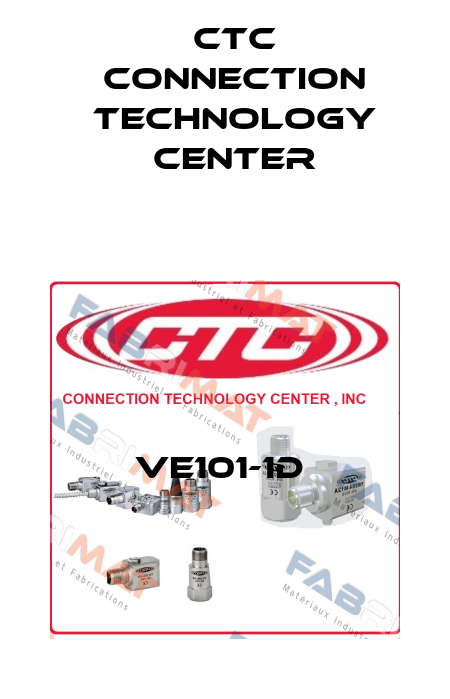 VE101-1D  CTC Connection Technology Center