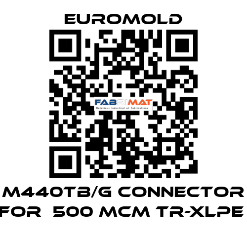 M440TB/G Connector for  500 MCM TR-XLPE  EUROMOLD